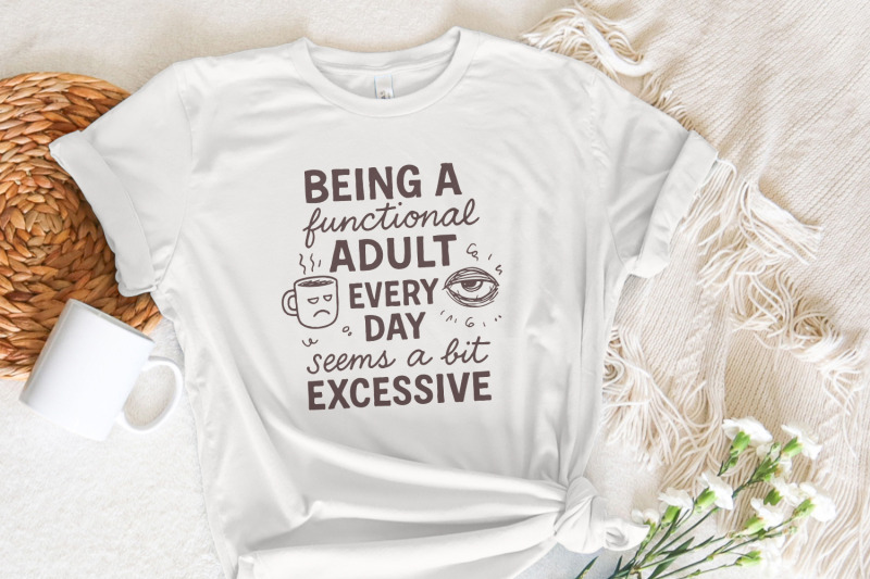 being-a-functional-adult-every-day-seems-a-bit-excessive-png-adult-hu