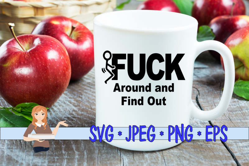 fuck-around-and-find-out