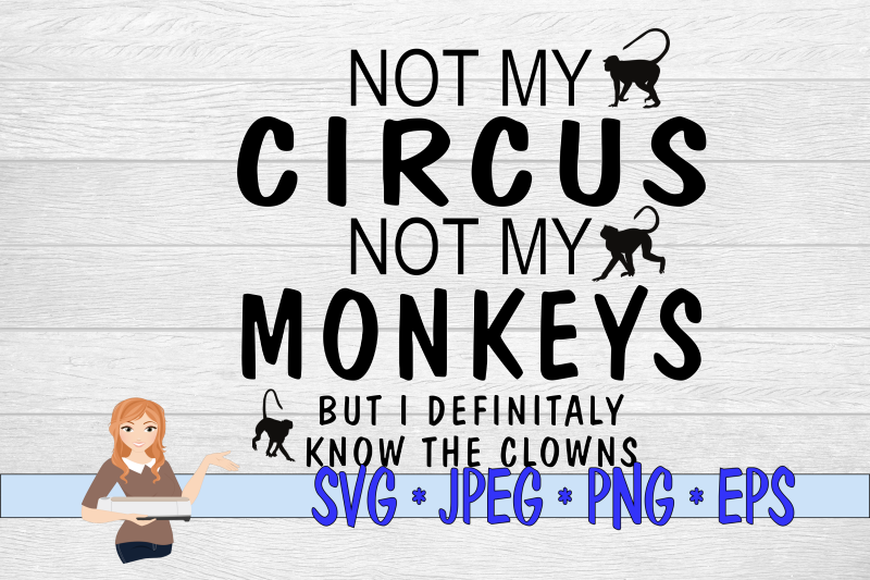 not-my-circus-not-my-monkeys-clown