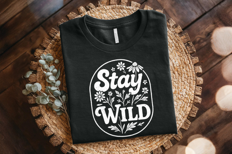 stay-wild-png-boho-png-floral-design-wildflower-botanical-shirt-art