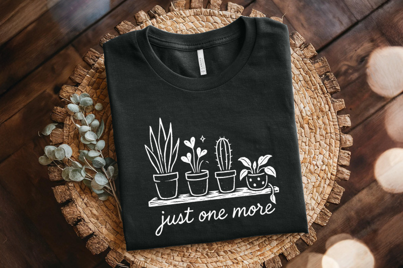 just-one-more-plant-png-plant-lover-png-houseplant-shirt-design-ind