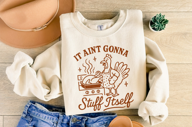 it-ain-039-t-gonna-stuff-itself-shirt-funny-thanksgiving-turkey-cooking-pn