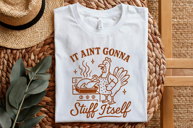 it-ain-039-t-gonna-stuff-itself-shirt-funny-thanksgiving-turkey-cooking-pn