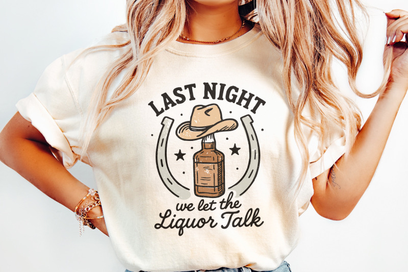 last-night-we-let-the-liquor-talk-png-funny-whiskey-western-png-coun