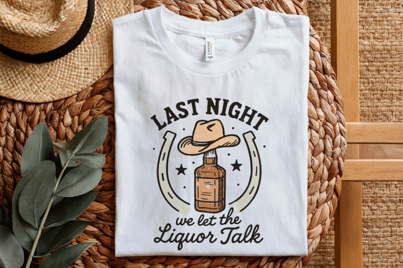 last-night-we-let-the-liquor-talk-png-funny-whiskey-western-png-coun