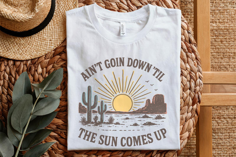ain-039-t-goin-down-039-til-the-sun-comes-up-retro-desert-png-tee-sunset-wes