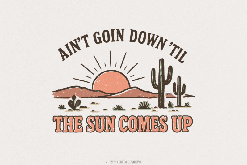 ain-039-t-goin-down-039-til-the-sun-comes-up-png-western-desert-sunrise-png