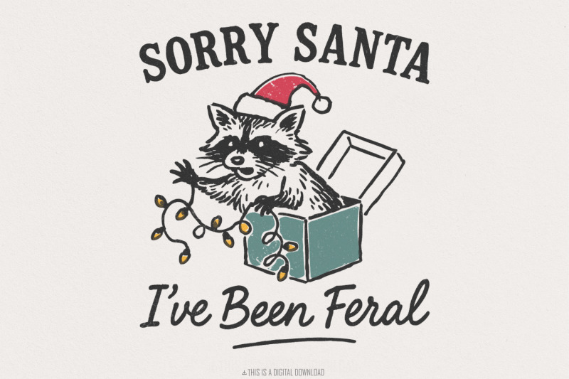 sorry-santa-i-039-ve-been-feral-png-christmas-raccoon-shirt-digital-downlo
