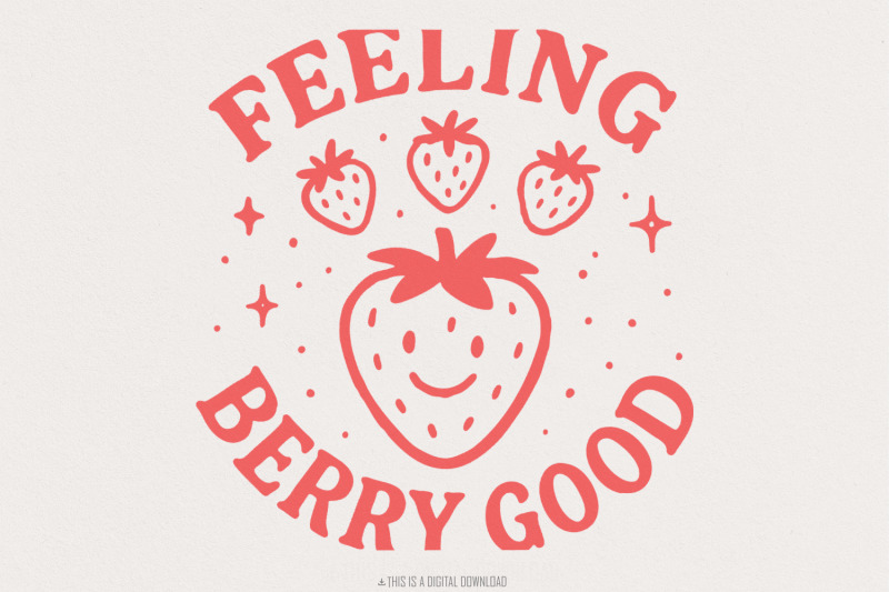feeling-berry-good-png-strawberry-cheerful-fruit-pun-digital-download