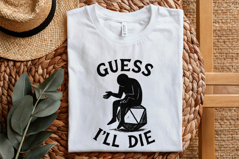 guess-i-039-ll-die-png-funny-dnd-dice-shirt-png-sarcastic-roleplay-t-shi