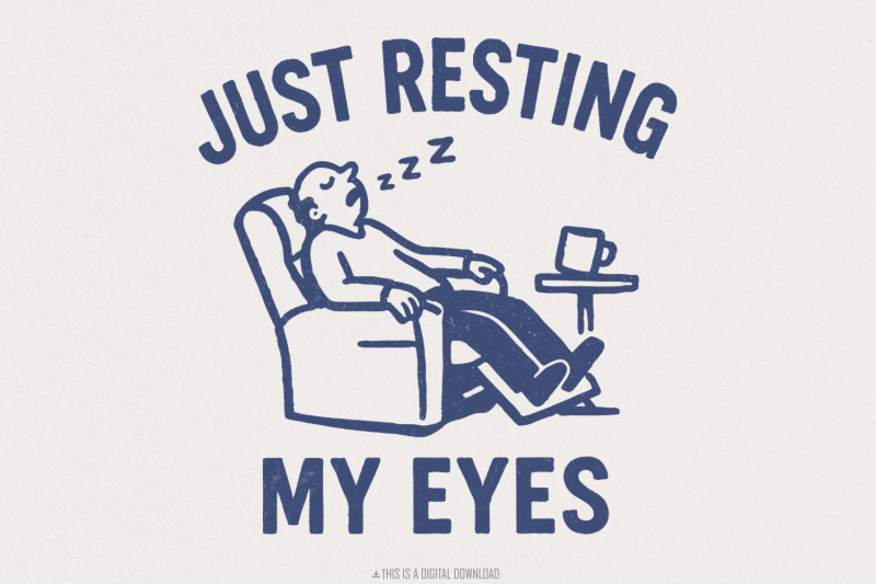 just-resting-my-eyes-png-funny-dad-digital-download-humorous-nap-tir