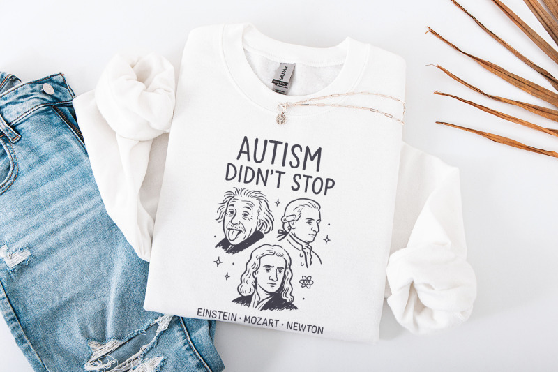 autism-didn-039-t-stop-png-inspirational-einstein-mozart-newton-png-auti