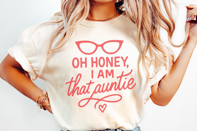 oh-honey-i-am-that-auntie-png-funny-digital-download-aunt-shirt-desi