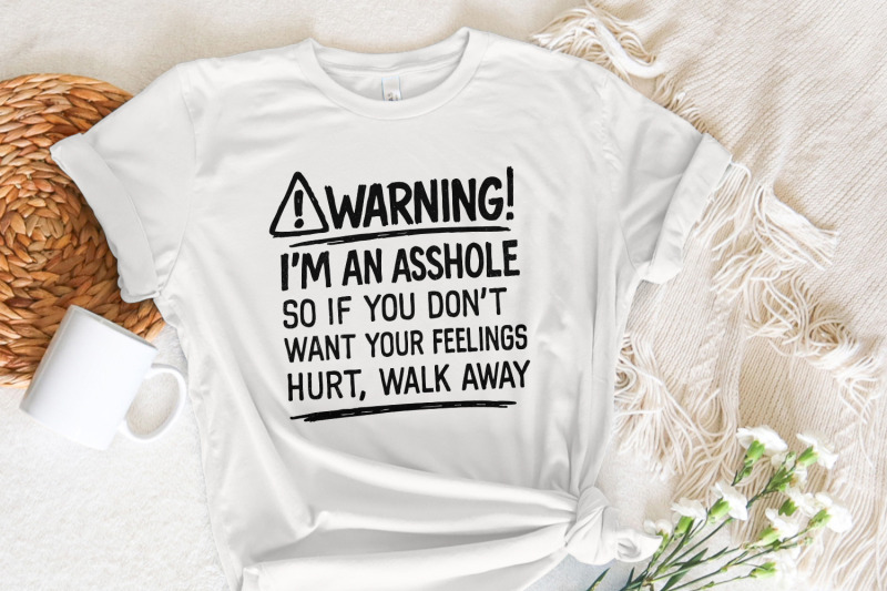 warning-i-039-m-an-asshole-png-funny-quote-shirt-design-sarcastic-digita