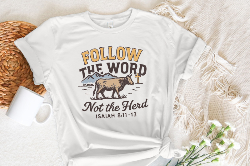 follow-the-word-png-not-the-herd-shirt-isaiah-8-11-13-png-digital-do