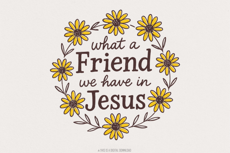 what-a-friend-we-have-in-jesus-png-christian-shirt-design-faith-quot