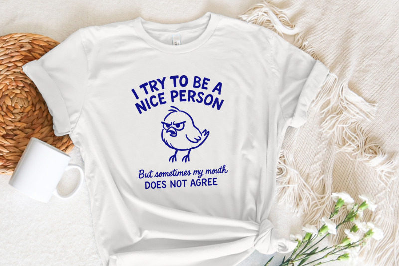 i-try-to-be-a-nice-person-png-funny-angry-bird-shirt-sometimes-my-mo