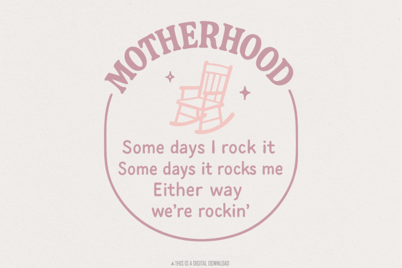 motherhood-png-some-days-i-rock-it-some-days-it-rocks-me-rocking-ch