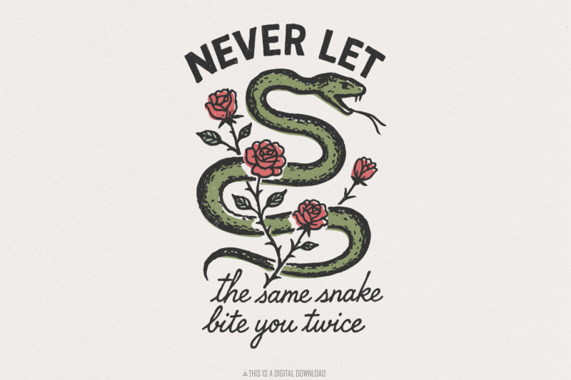 never-let-the-same-snake-bite-you-twice-png-retro-snake-and-rose-desi