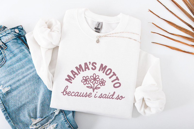 mama-039-s-motto-because-i-said-so-png-cute-floral-mom-saying-digital-do
