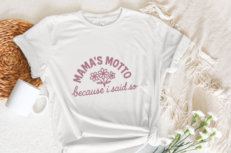 mama-039-s-motto-because-i-said-so-png-cute-floral-mom-saying-digital-do