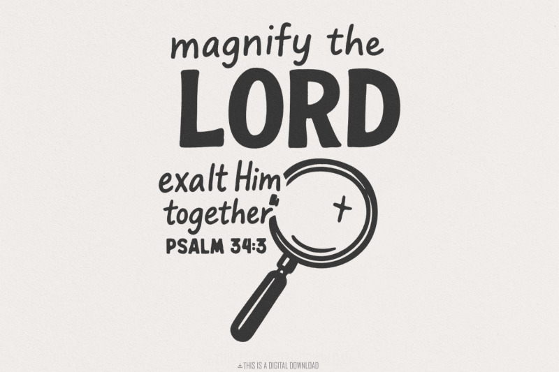 magnify-the-lord-psalm-34-3-png-exalt-him-together-christian-shirt-b
