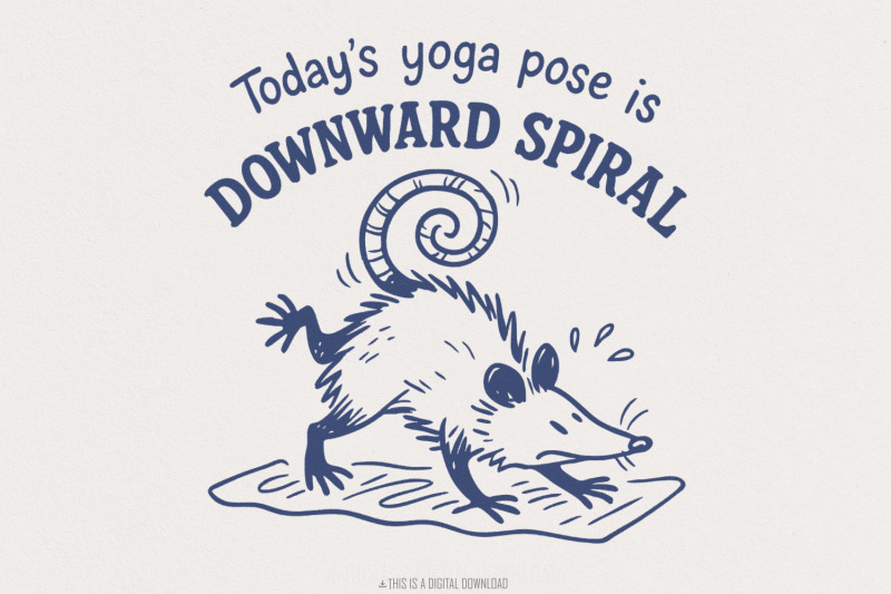 today-039-s-yoga-pose-is-downward-spiral-png-funny-opossum-yoga-design-d