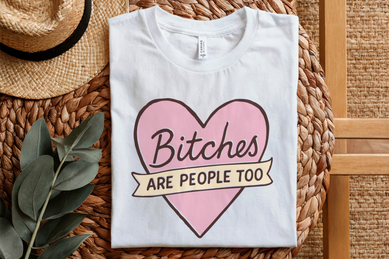 bitches-are-people-too-png-feminist-quote-digital-download-sassy-hea