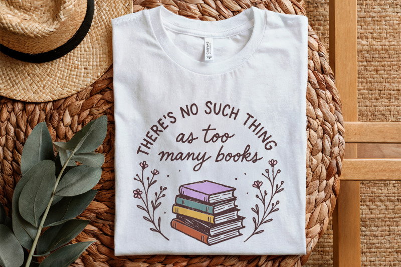 there-039-s-no-such-thing-as-too-many-books-png-book-lover-shirt-reading