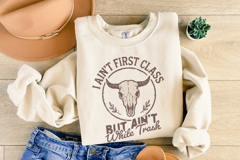 i-ain-039-t-first-class-but-ain-039-t-white-trash-png-country-skull-digital-d