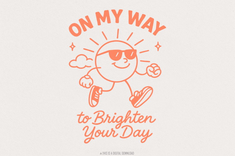 on-my-way-to-brighten-your-day-png-positive-quote-shirt-happy-sun-de