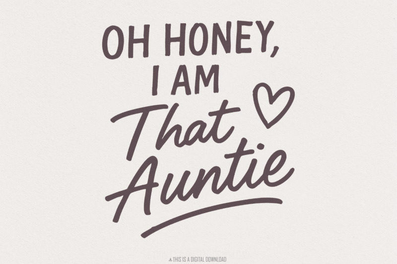 oh-honey-i-am-that-auntie-png-digital-download-aunt-funny-shirt-coo