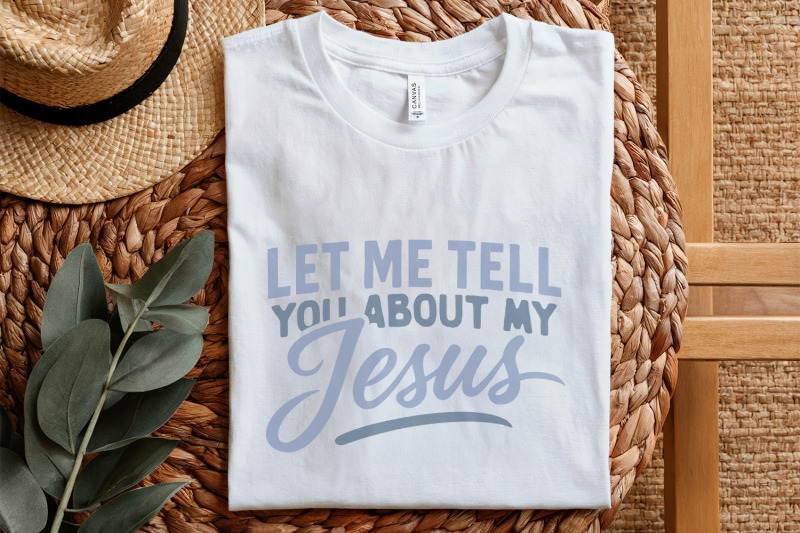 let-me-tell-you-about-my-jesus-png-christian-shirt-design-religious