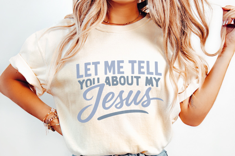let-me-tell-you-about-my-jesus-png-christian-shirt-design-religious
