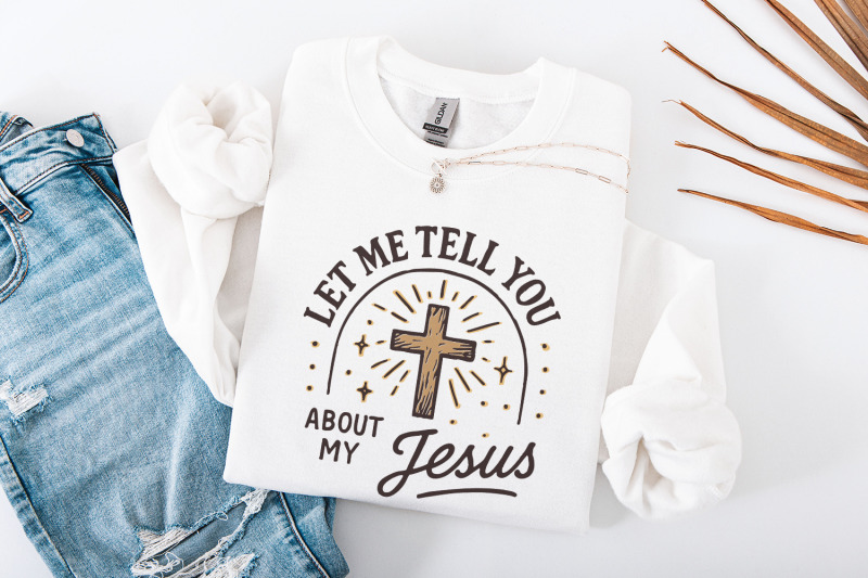 let-me-tell-you-about-my-jesus-png-christian-cross-design-faith-shir