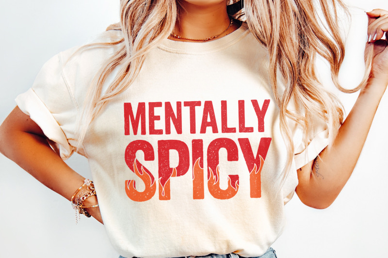 mentally-spicy-png-funny-quote-shirt-mental-health-png-motivational