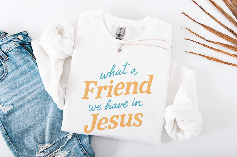 what-a-friend-we-have-in-jesus-png-christian-shirt-design-religious