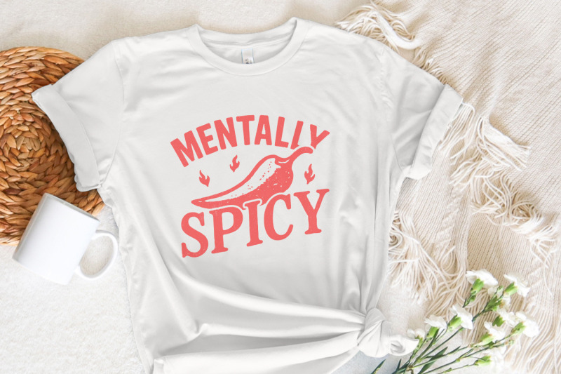 mentally-spicy-png-funny-mental-health-shirt-hot-pepper-digital-down