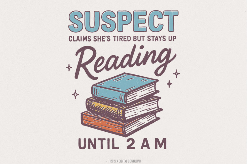 suspect-claims-shes-tired-but-stays-up-reading-png-book-lover-digital