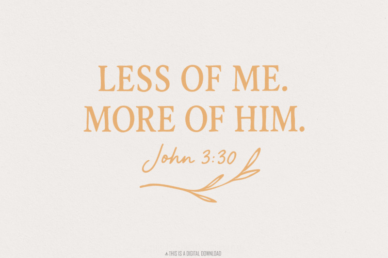 less-of-me-more-of-him-png-john-3-30-bible-verse-christian-shirt-des
