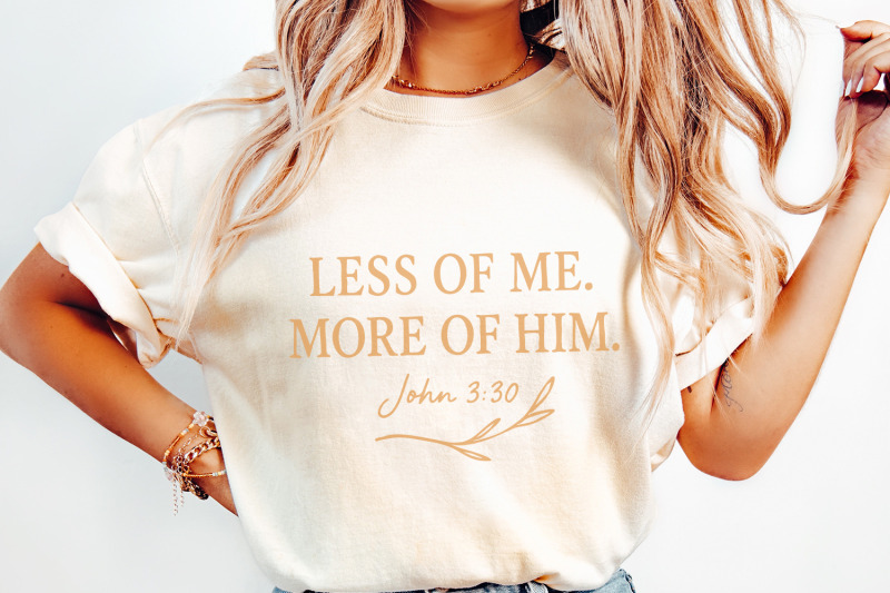 less-of-me-more-of-him-png-john-3-30-bible-verse-christian-shirt-des