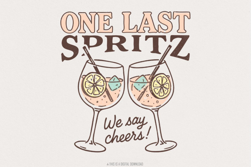 one-last-spritz-png-we-say-cheers-digital-art-aperol-spritz-printabl