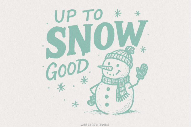 up-to-snow-good-png-funny-snowman-digital-download-winter-shirt-desi