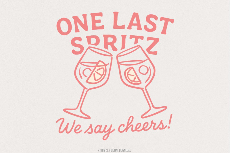 one-last-spritz-png-we-say-cheers-digital-art-cocktail-shirt-summe