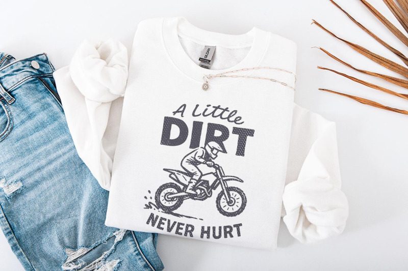 a-little-dirt-never-hurt-png-dirt-bike-rider-printable-motocross-dig