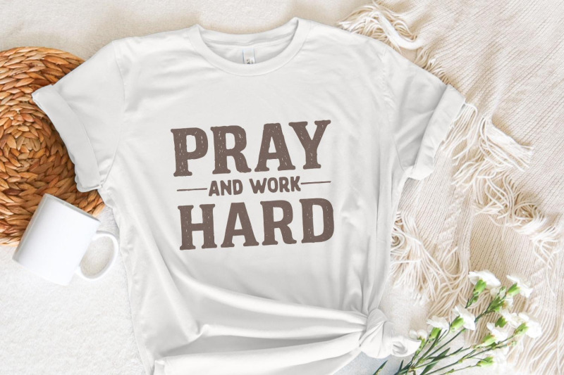 pray-and-work-hard-png-motivational-shirt-design-inspirational-quote