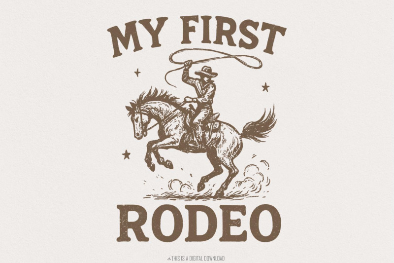 my-first-rodeo-png-western-cowboy-shirt-digital-download-country-ro