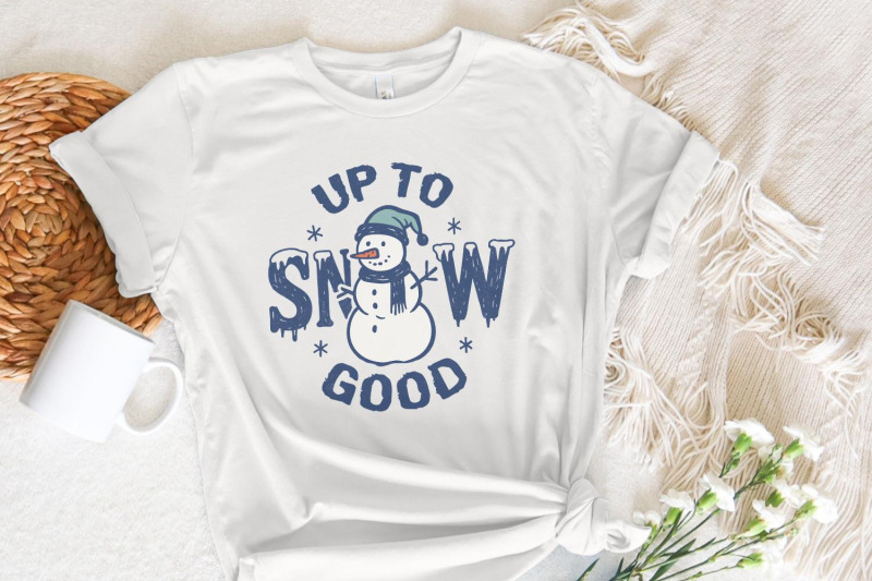 up-to-snow-good-png-funny-snowman-shirt-digital-download-winter-humo