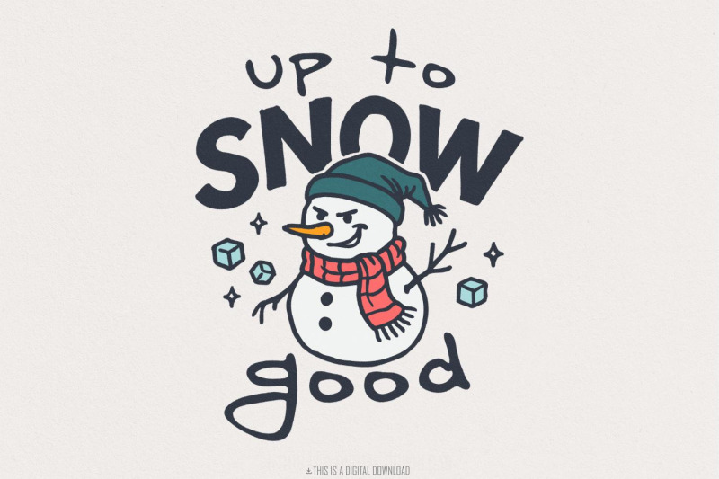 up-to-snow-good-png-funny-snowman-digital-download-christmas-shirt-d