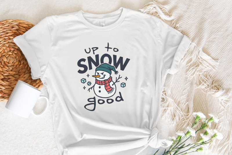 up-to-snow-good-png-funny-snowman-digital-download-christmas-shirt-d